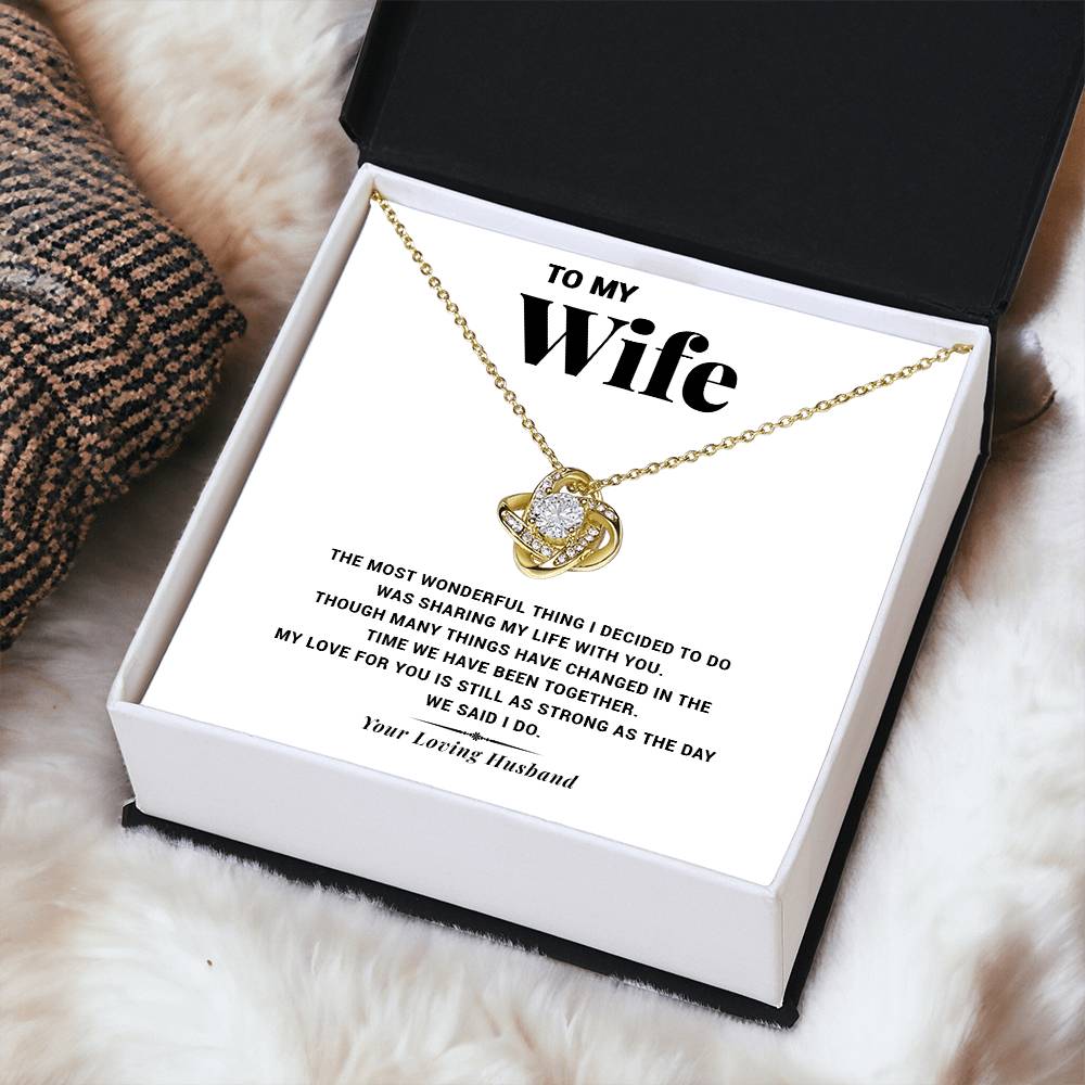 To My Wife- The Most Wonderful Love Knot Necklace