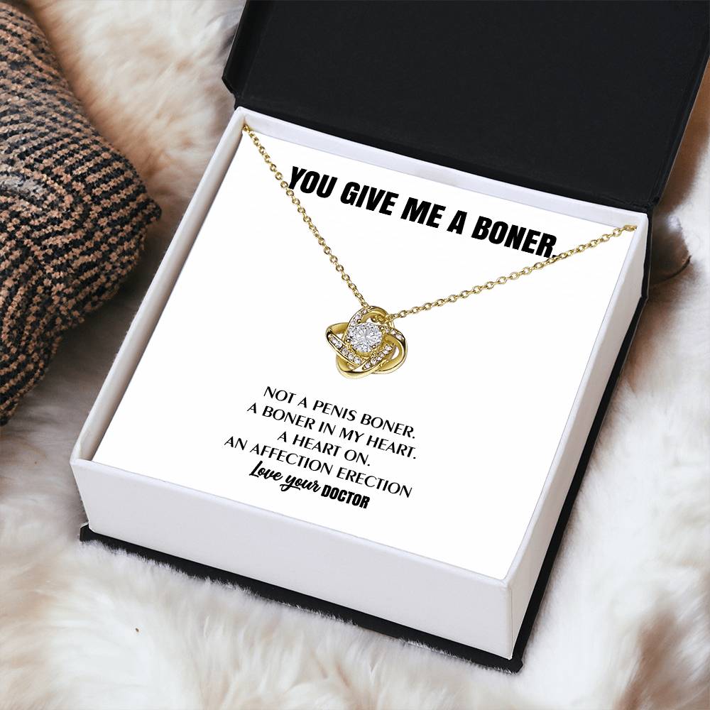 You Give Me A Heart Boner An Affection Erection Love Knot Necklace Funny & Sarcastic Love For Her - Mature Best Funny Gag Gifts For Doctor Wife On Special Days Love Knot Necklace