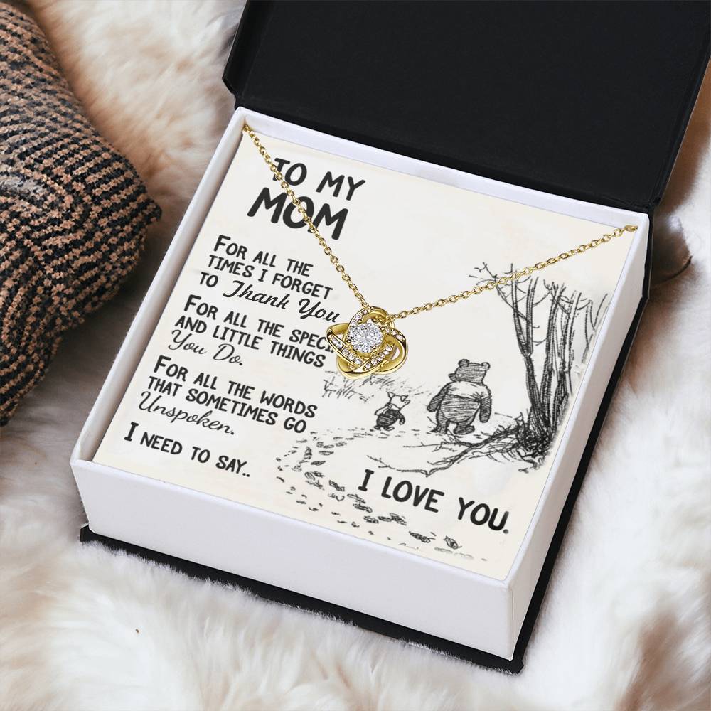To My Mom For All The Time I Forget To Thank You Necklace For Mom Happy Mother's Day Love Knot Necklace