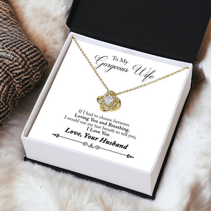 Limited Edition - To My Gorgeous Wife Necklace  - Get Your Love Knot Necklace