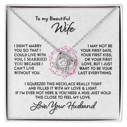Beautiful Gift For Wife I Can't Live Without You Knot Necklace Love Knot Necklace