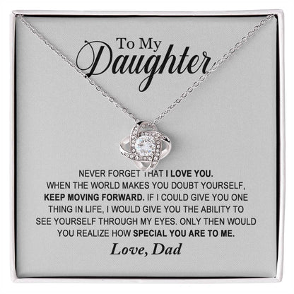 To My Daughter - How Special You Are To Me - Love Dad - Love Knot Necklace