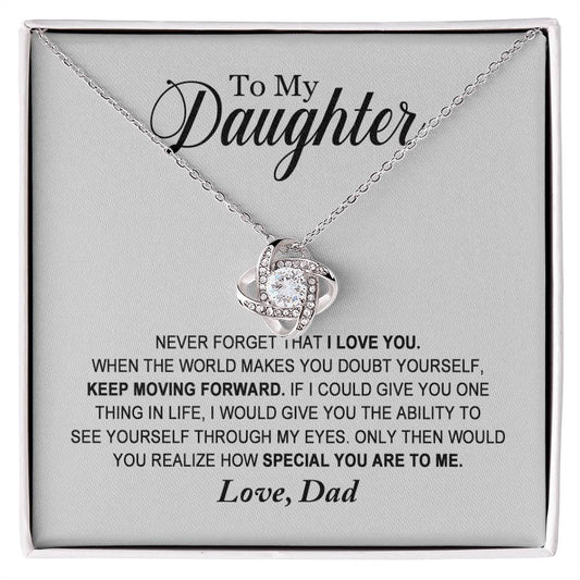 To My Daughter - How Special You Are To Me - Love Dad - Love Knot Necklace