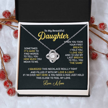 To My Beautiful Daughter - Love Knot Necklace Almost Sold Out Love Knot Necklace