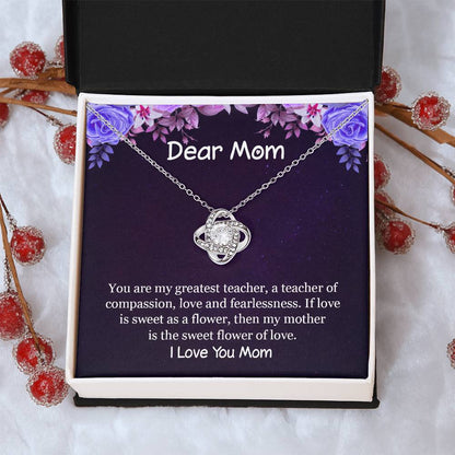 If Love Is Sweet As A Flower Then My Mother Is The Sweet Flower Of Lov Love Knot Necklace