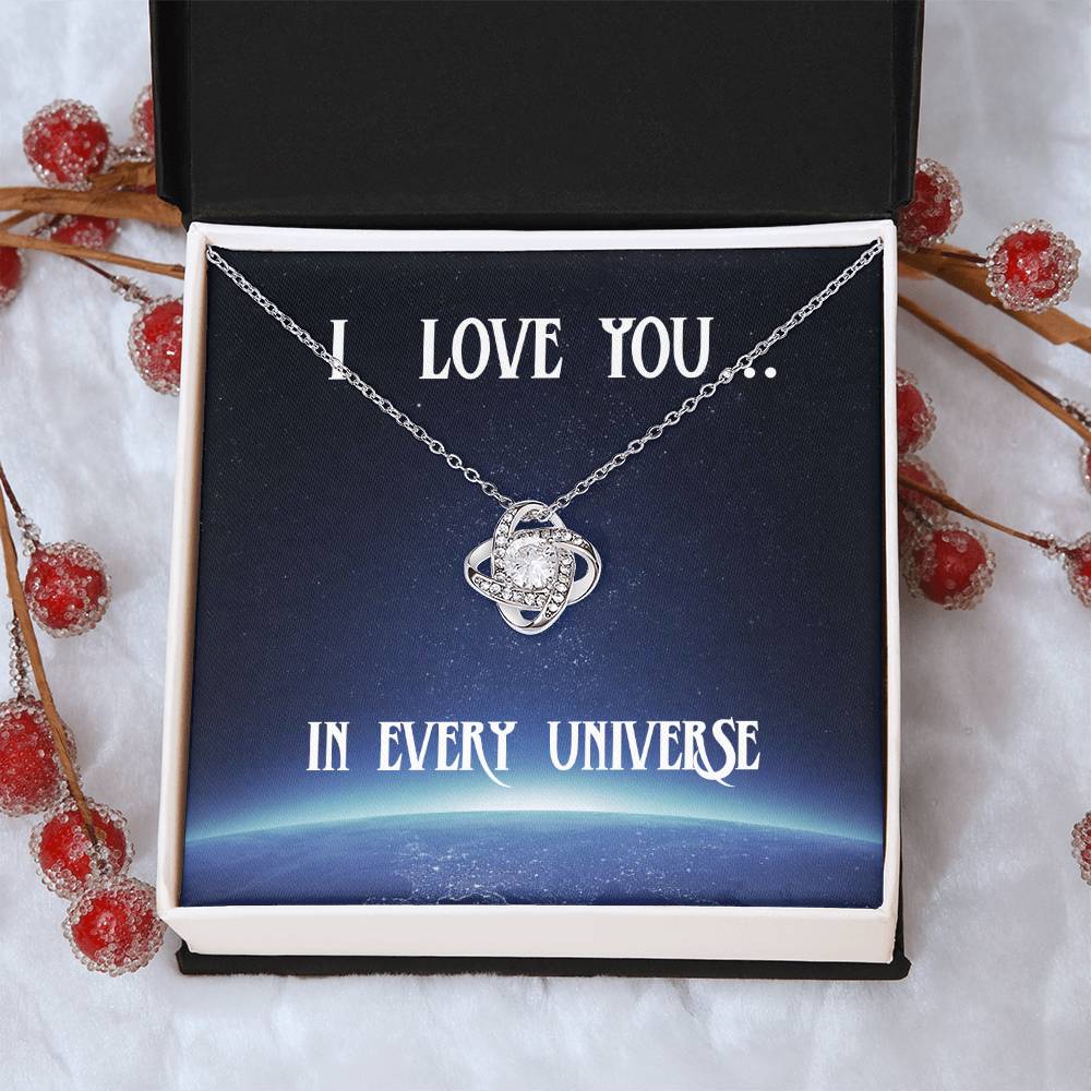 I Love You In Every Universe Necklace Gift For Her Wife Birthday Anniversary Gift Girlfriend Ne Love Knot Necklace