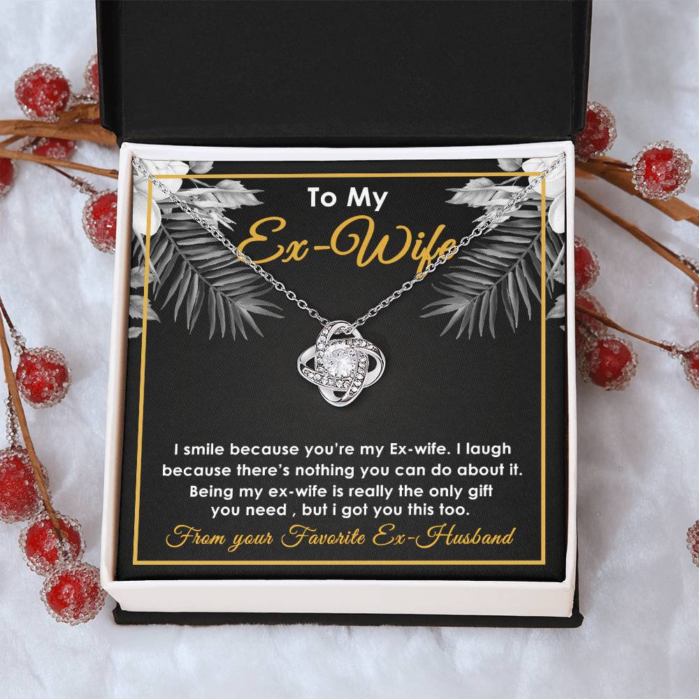 To My Ex-Wife Necklace - Funny Gift For Ex-Wife - Ex-Wife Birthday Christmas Jewelry Gift For E Love Knot Necklace