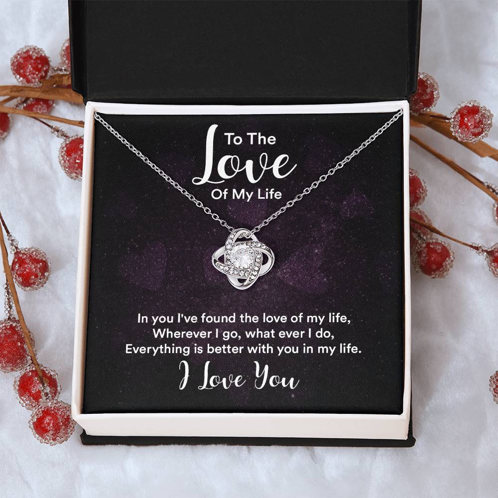 To The Love Of My Life Customize Gift Love Gifts For Her Christmas Gift For Wife Who Has Everything Gifts For Wife Romantic Love Knot Necklace