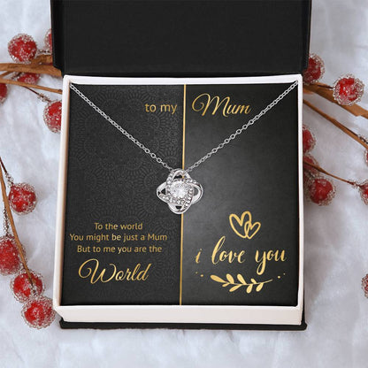 To My Mum - World - Loveknot Necklace Love Knot Necklace