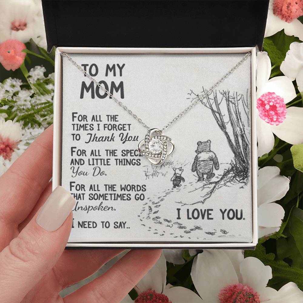 To My Mom For All The Time I Forget To Thank You Necklace For Mom Happy Mother's Day Love Knot Necklace
