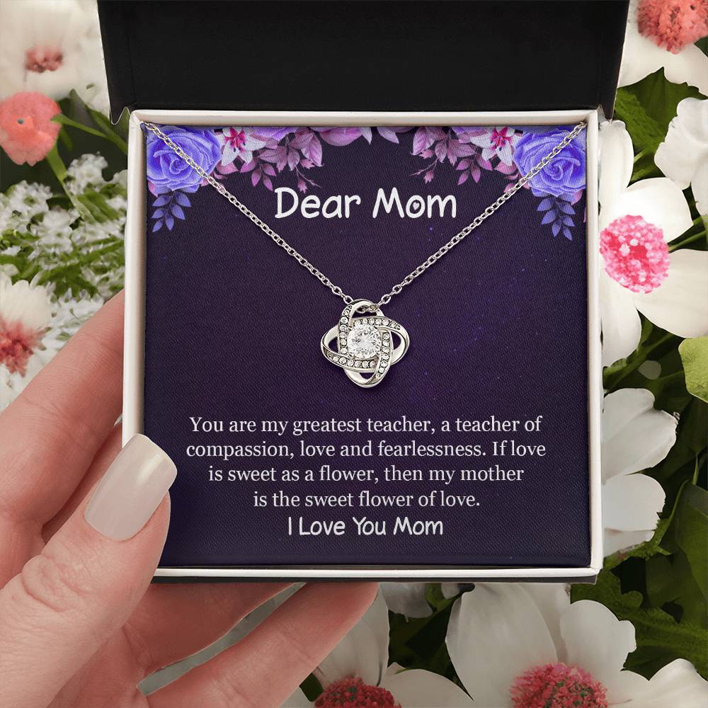 If Love Is Sweet As A Flower Then My Mother Is The Sweet Flower Of Lov Love Knot Necklace