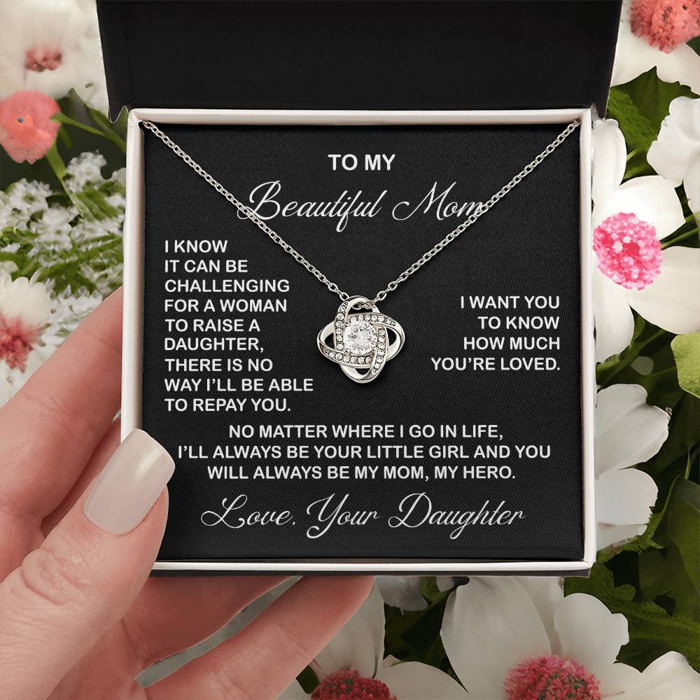 To My Beautiful Mom Necklace You Will Always Be My Mom Necklace Gift For Mom From Daughter Mother's Day Gift Birthday Gift Love Knot Necklace