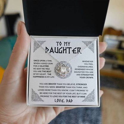 To My Daughter - When I Asked Odin For A Valkyrie, He Sent Me You - Love Knot Necklace