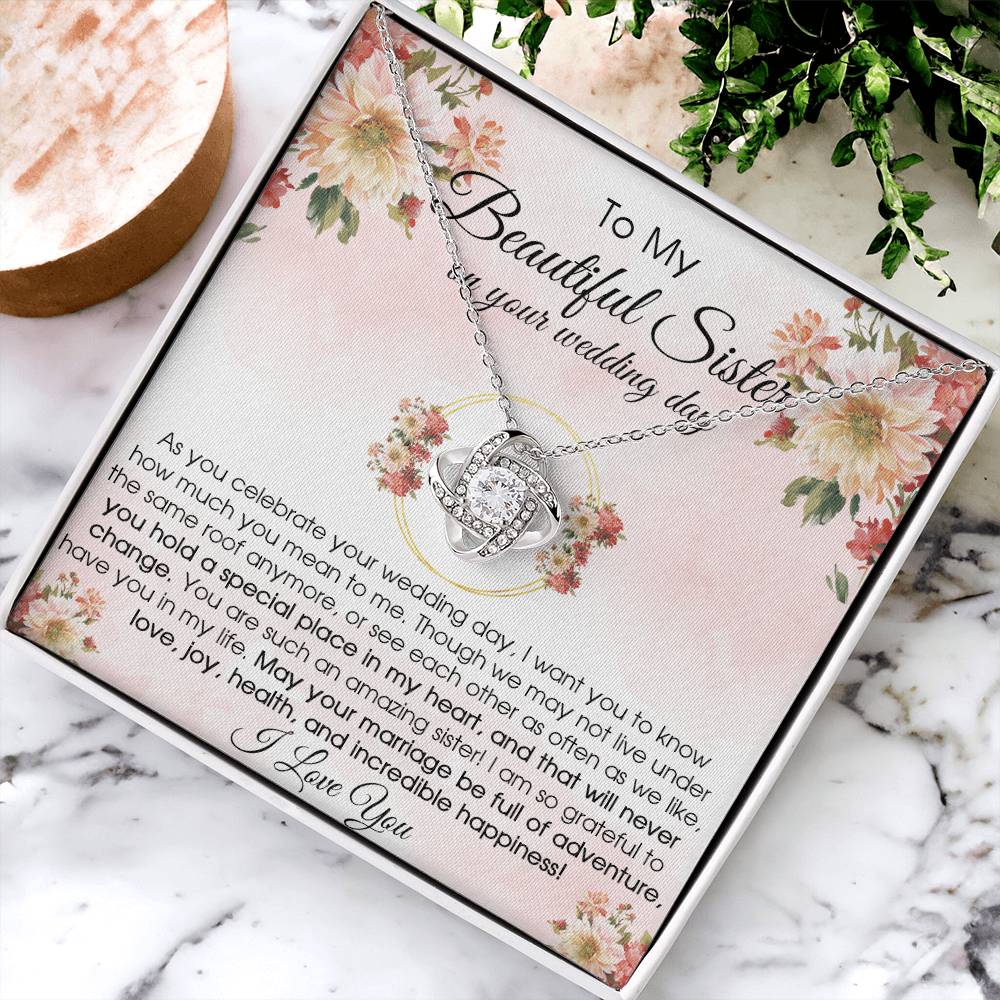 To My Beautiful Sister On Your Wedding Day Wedding Gift For Bride From Sister Sister Of The Bride Necklace Love Knot Necklace