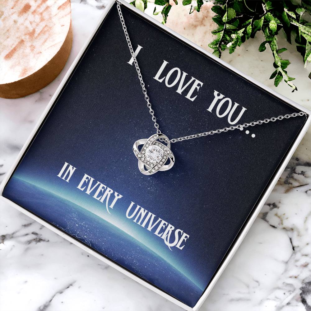 I Love You In Every Universe Necklace Gift For Her Wife Birthday Anniversary Gift Girlfriend Ne Love Knot Necklace