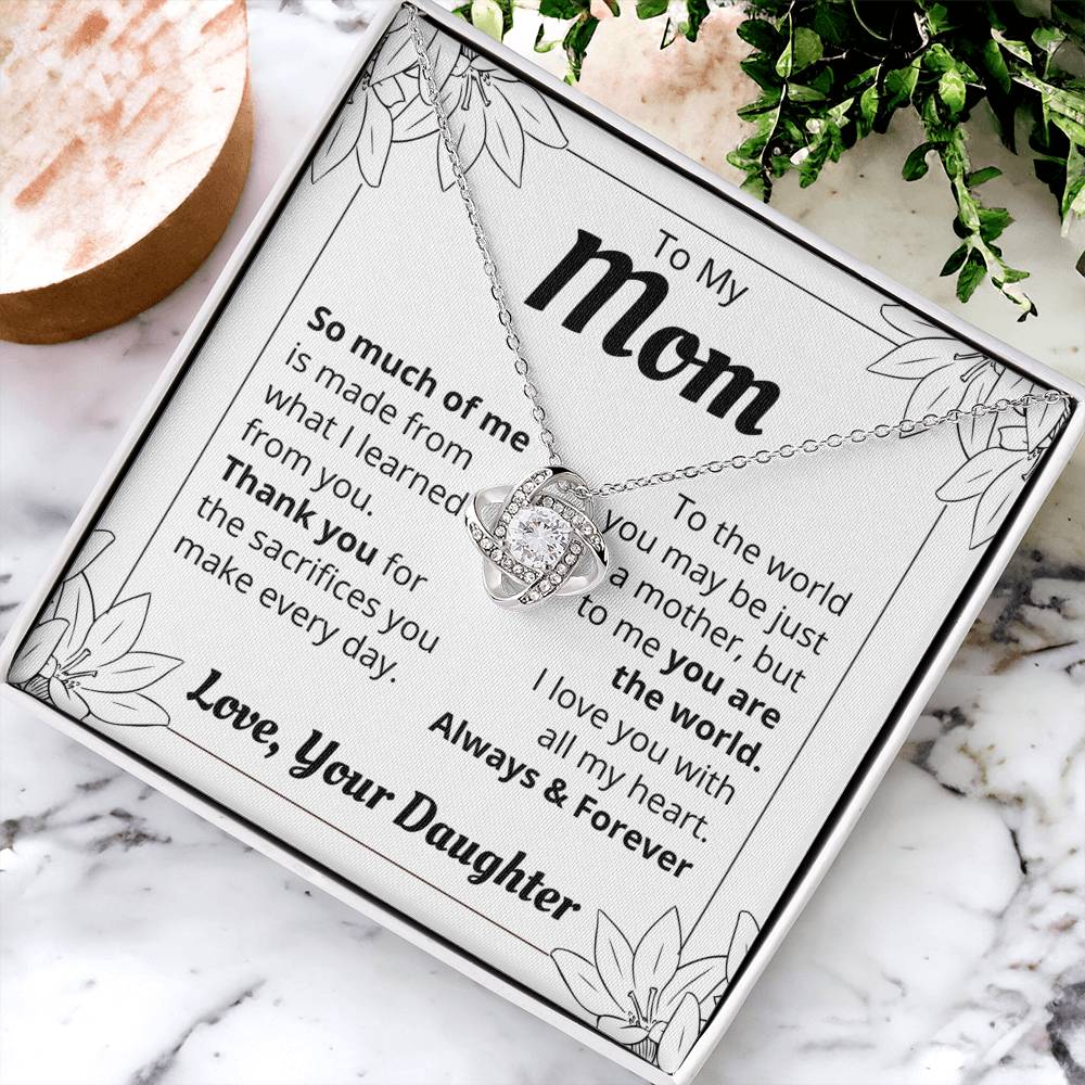 To My Mom - So Much Of Me -The Love Knot Necklace Love Knot Necklace