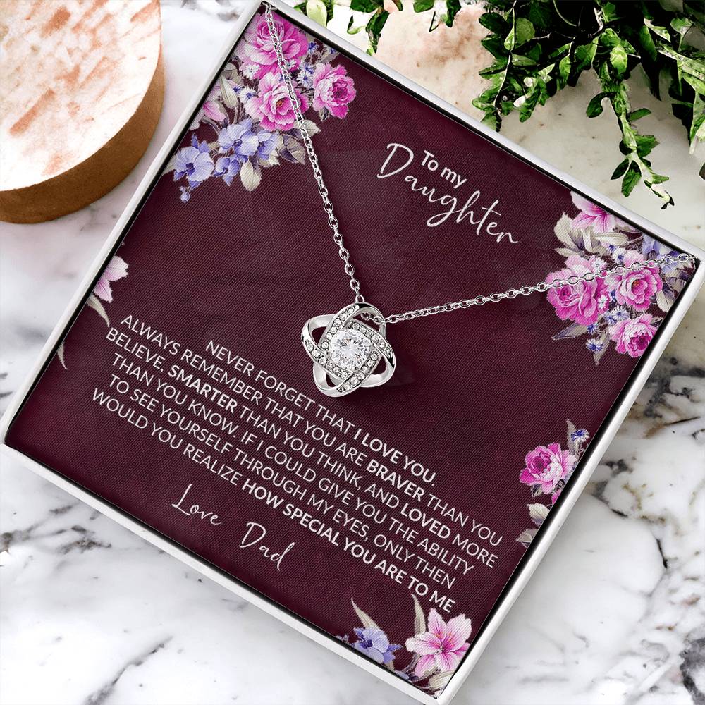 Special Gift To Daughter To My Daughter Never Forget I Love You Necklace Love Dad Customize Gift For Daughter Infinity Ne Love Knot Necklace