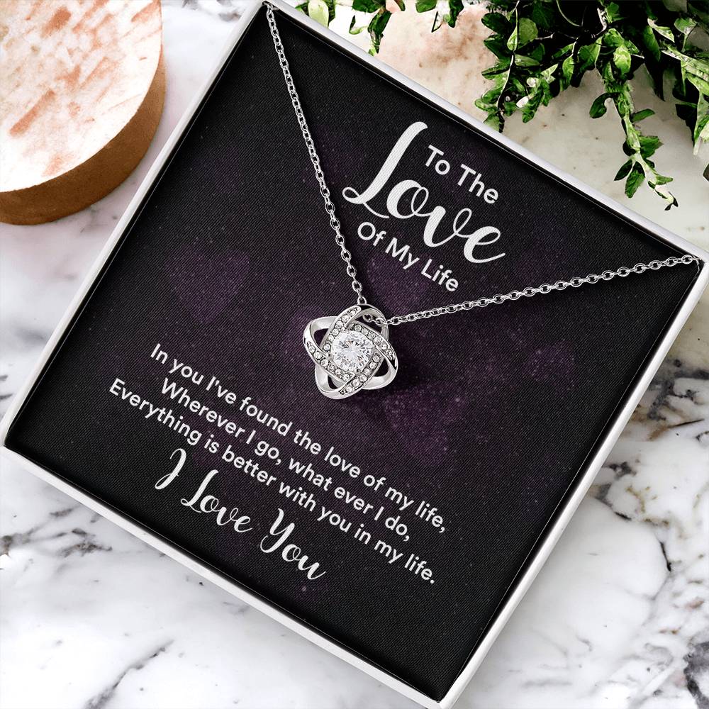 To The Love Of My Life Customize Gift Love Gifts For Her Christmas Gift For Wife Who Has Everything Gifts For Wife Romantic Love Knot Necklace