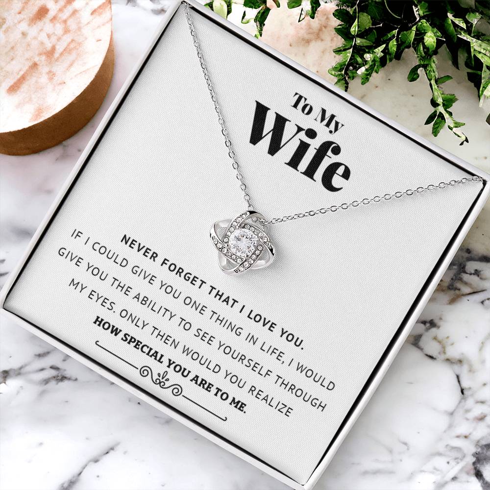 To My Wife - Never Forget That I Love You - Love Knot Necklace