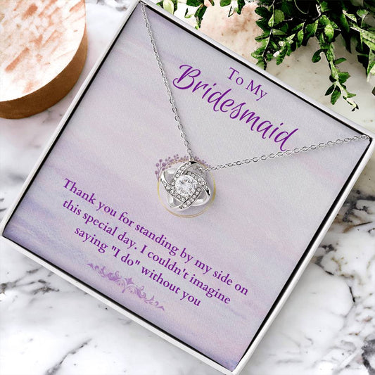 Bridesmaid For A Day Friends For Life(3) Love Knot Necklace