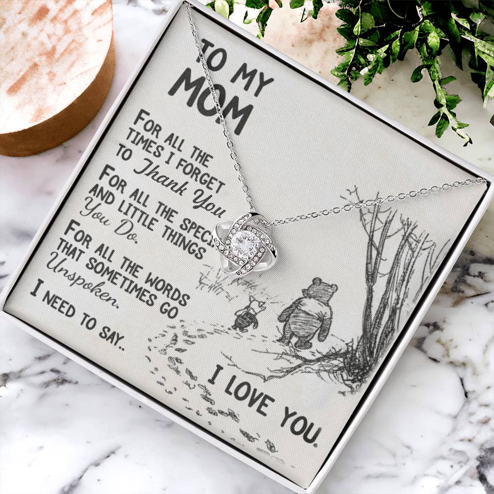 To My Mom For All The Time I Forget To Thank You Necklace For Mom Happy Mother's Day Love Knot Necklace