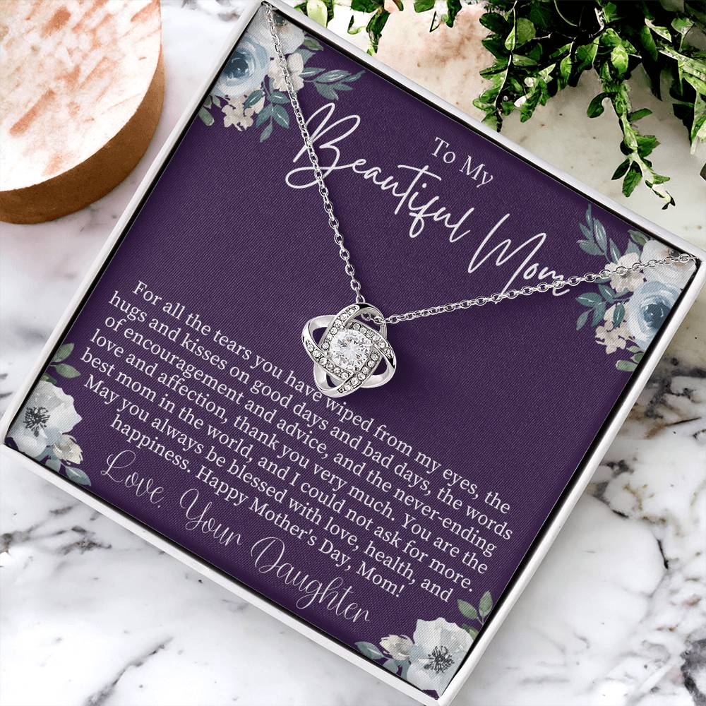 To My Beautiful Mom Mothers Day Gift From Daughter Sentimental Mothers Day Gift Mom Necklace Jewelry For Mothers Day Love Knot Necklace Love Knot Necklace