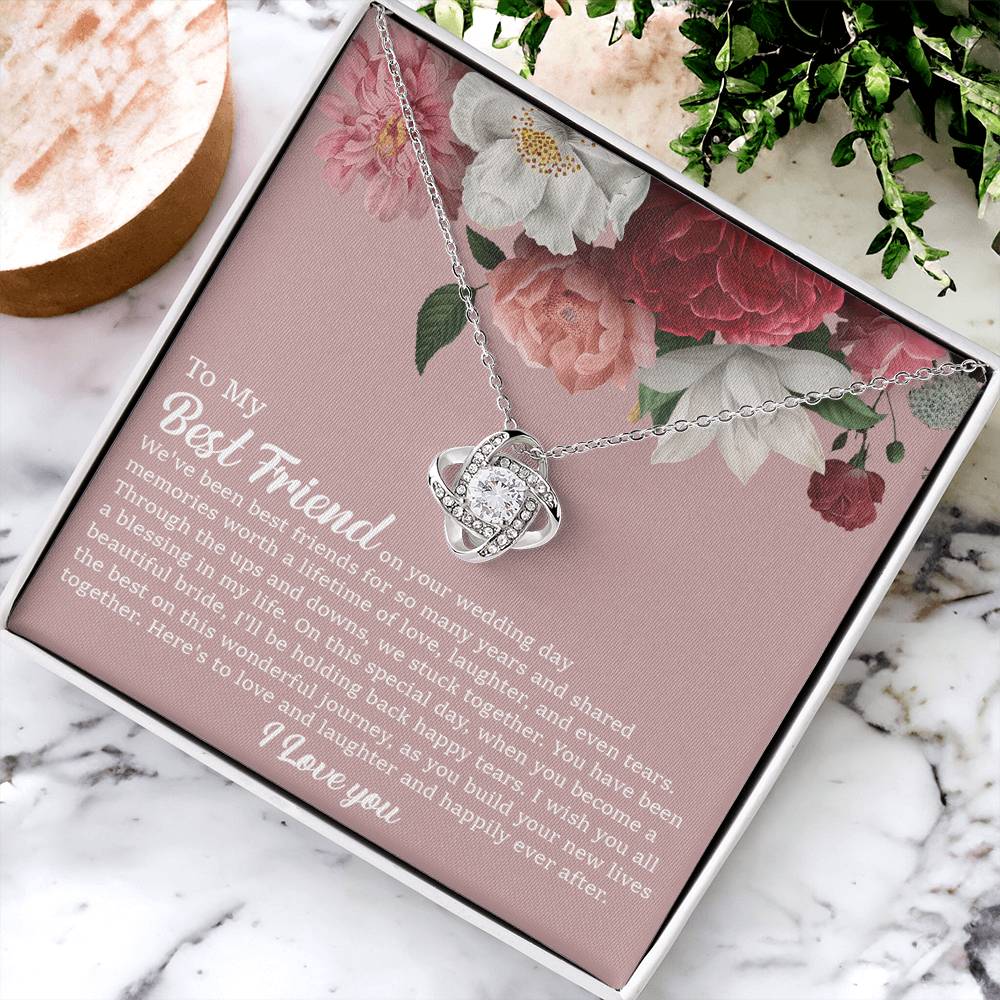 To My Best Friend On Her Wedding Day Bride Gift From Maid Of Honor Best Friend To Bride Necklace Wedding Gift Love Knot Necklace