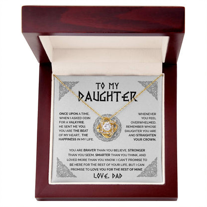 To My Daughter - When I Asked Odin For A Valkyrie, He Sent Me You - Love Knot Necklace
