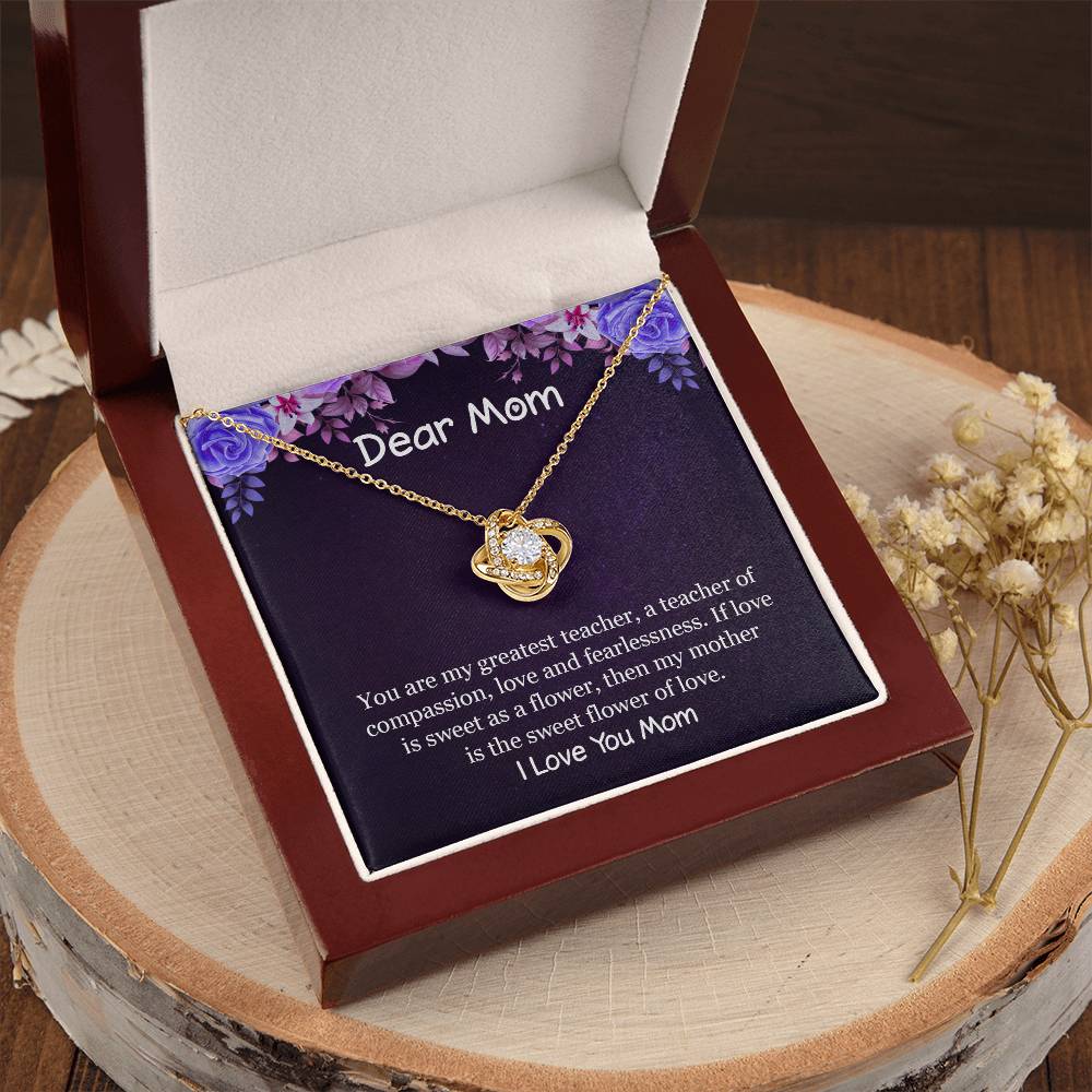 If Love Is Sweet As A Flower Then My Mother Is The Sweet Flower Of Lov Love Knot Necklace