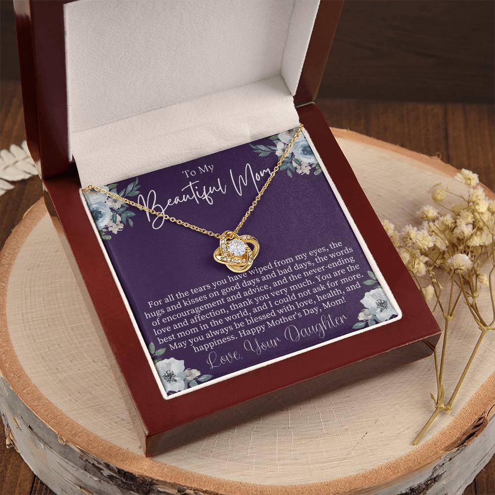 To My Beautiful Mom Mothers Day Gift From Daughter Sentimental Mothers Day Gift Mom Necklace Jewelry For Mothers Day Love Knot Necklace Love Knot Necklace
