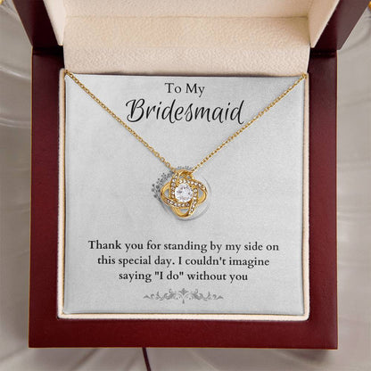 Bridesmaid For A Day Friends For Life(4) Love Knot Necklace