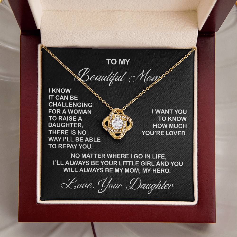 To My Beautiful Mom Necklace You Will Always Be My Mom Necklace Gift For Mom From Daughter Mother's Day Gift Birthday Gift Love Knot Necklace