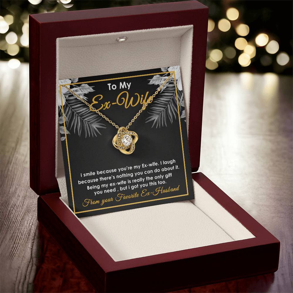To My Ex-Wife Necklace - Funny Gift For Ex-Wife - Ex-Wife Birthday Christmas Jewelry Gift For E Love Knot Necklace