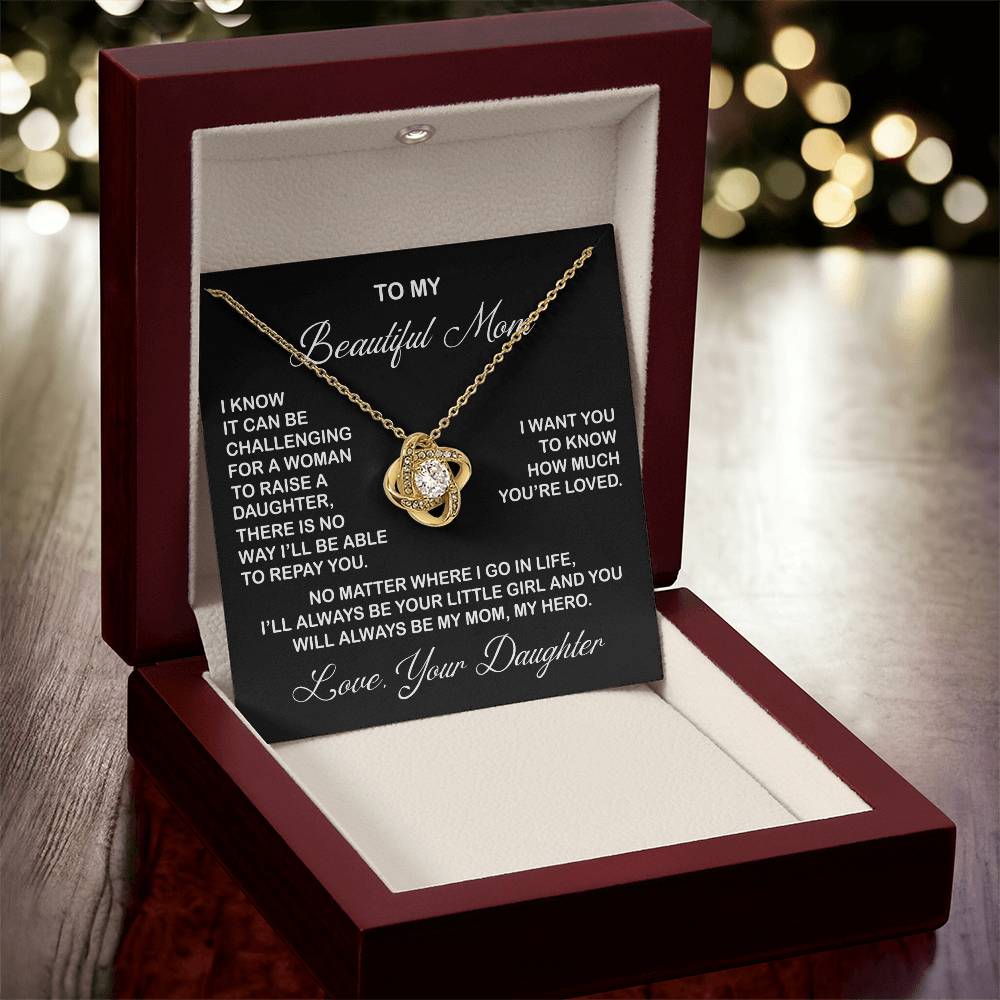 To My Beautiful Mom Necklace You Will Always Be My Mom Necklace Gift For Mom From Daughter Mother's Day Gift Birthday Gift Love Knot Necklace