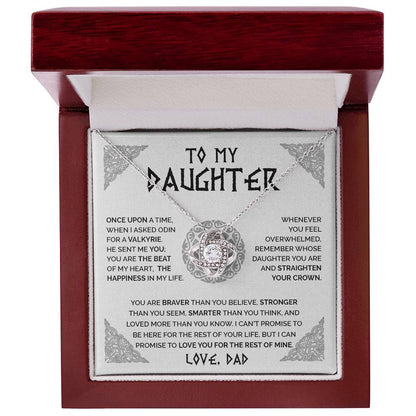 To My Daughter - When I Asked Odin For A Valkyrie, He Sent Me You - Love Knot Necklace