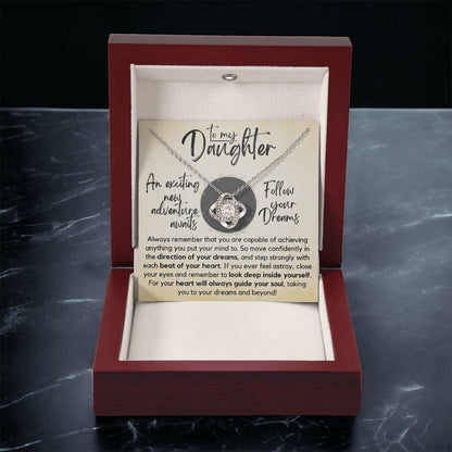 To My Daughter - Follow Your Dreams - Gift Ne Love Knot Necklace
