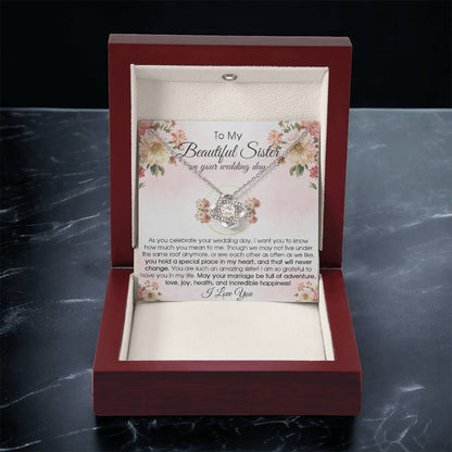 To My Beautiful Sister On Your Wedding Day Wedding Gift For Bride From Sister Sister Of The Bride Necklace Love Knot Necklace