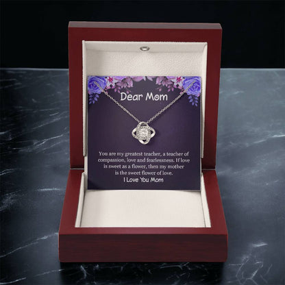 If Love Is Sweet As A Flower Then My Mother Is The Sweet Flower Of Lov Love Knot Necklace