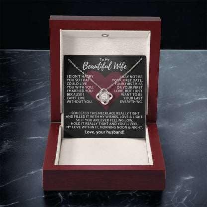 Premium Gift For Wife I Can't Live Without You Necklace Love Knot Necklace