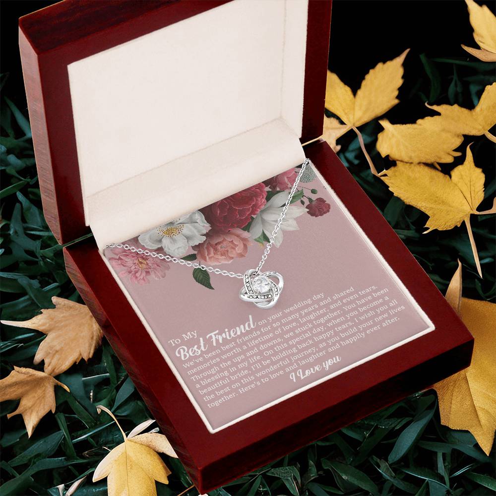 To My Best Friend On Her Wedding Day Bride Gift From Maid Of Honor Best Friend To Bride Necklace Wedding Gift Love Knot Necklace