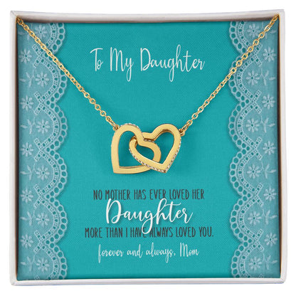 To My Daughter - No Mother Has Ever Loved Her Daughter More - Interlocking Heart Necklace Interlocking Hearts Necklace