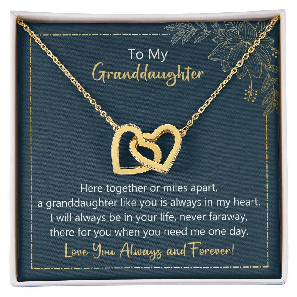 To My Granddaughter I Will Be In Your Life - Never Faraway Necklace Interlocking Hearts Necklace