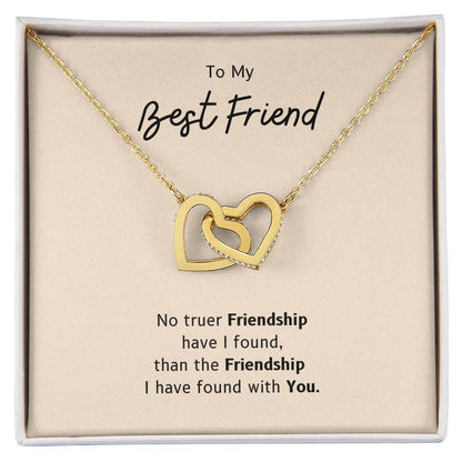 To My Bestfriend - No Truer Friendship Have I Found Than The Friendship I Have Found With You - Necklace Interlocking Hearts Necklace