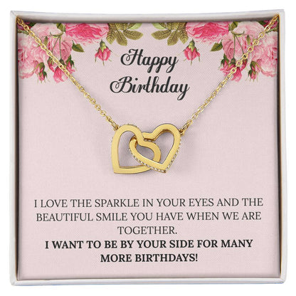 Happy Birthday - I Want To Be By Your Side For Many More Birthdays Interlocking Hearts Necklace