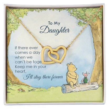 To My Daughter If There Ever Comes A Day Interlocking Hearts Interlocking Hearts Necklace