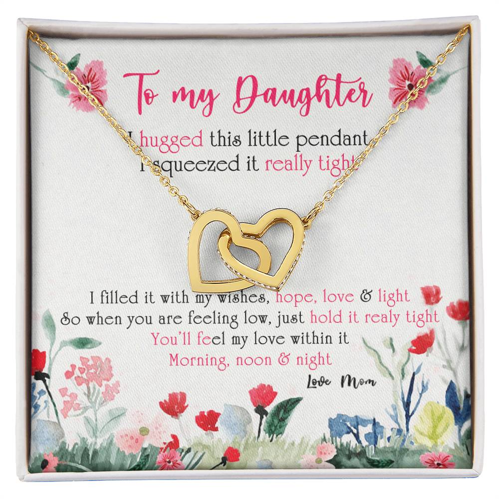 To My Daughter - You'Ll Feel My Love Within It. Morning Noon & Night Interlocking Hearts Necklace
