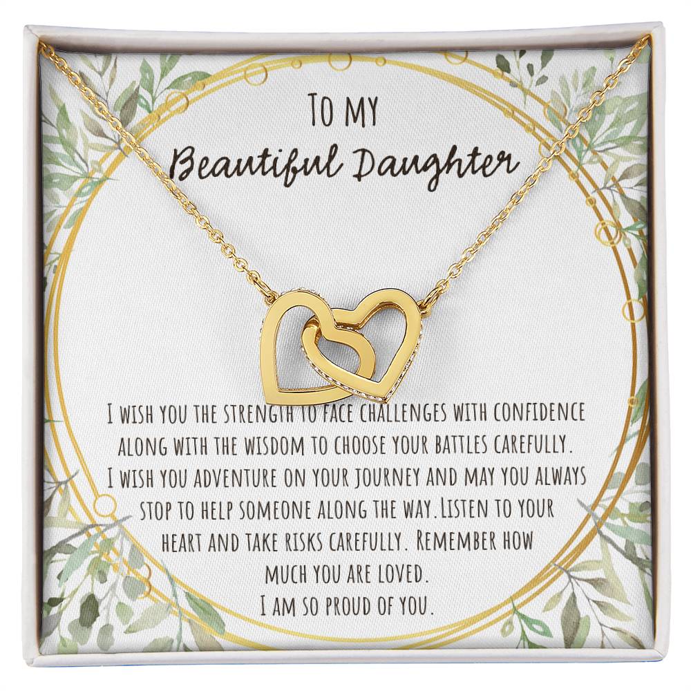 To My Beautiful Daughter I Wish You The Strength Interlocking Hearts Necklace