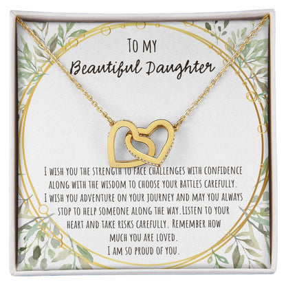 To My Beautiful Daughter I Wish You The Strength Interlocking Hearts Necklace