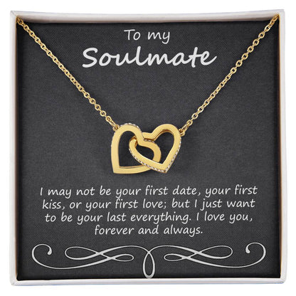 To My Soulmate I May Not Be Your First Date Interlocking Hearts Necklace