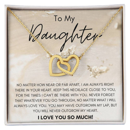 To My Daughter You Will Never Outgrow My Heart Interlocking Hearts Necklace